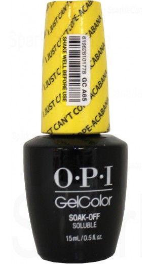 GCA65 I Just Can t Cope-acabana By OPI Gel Color